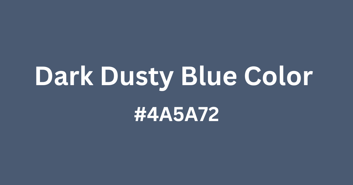 Dark Dusty Blue Color